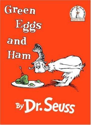 Green Eggs and Ham by Dr. Suess- Favorite Children's Books